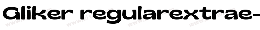 Gliker regularextrae字体转换